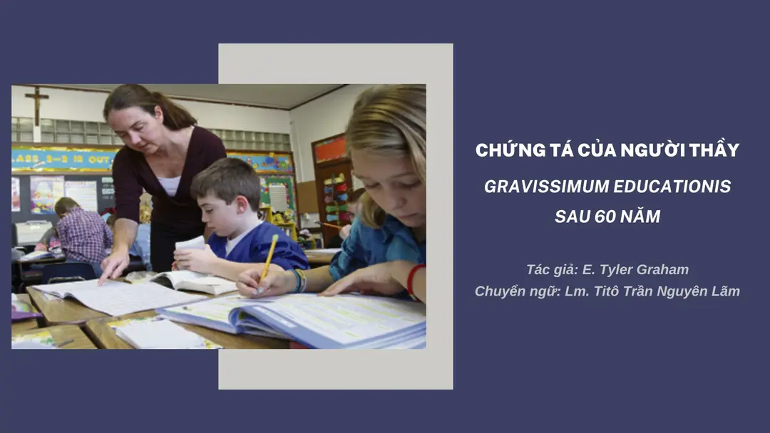 Chứng tá của người thầy - Gravissimum educationis sau 60 năm